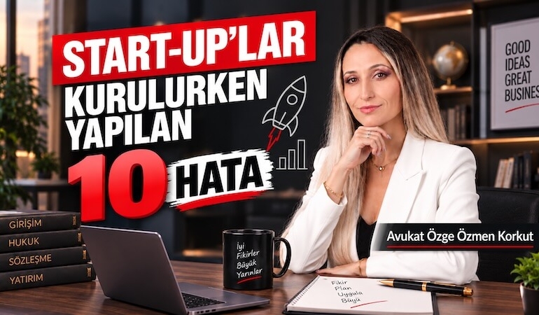 Start-Up Kurarken Yapılan 10 Kritik Hata: Girişimciler Nelere Dikkat Etmeli?